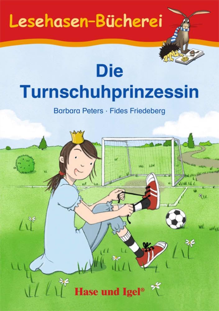 Die Turnschuhprinzessin: Schulausgabe (Lesehasen-Bücherei) Novels & Short Stories