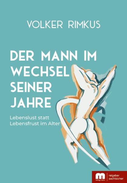Der Mann im Wechsel seiner Jahre Medicine