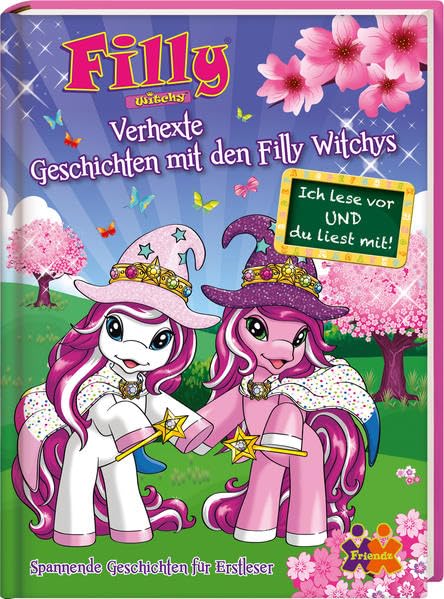 Filly Witchy. Verhexte Geschichten mit den Filly Witchys: Spannende Geschichten für Erstleser (Ich lese vor und du liest mit!) Novels & Short Stories