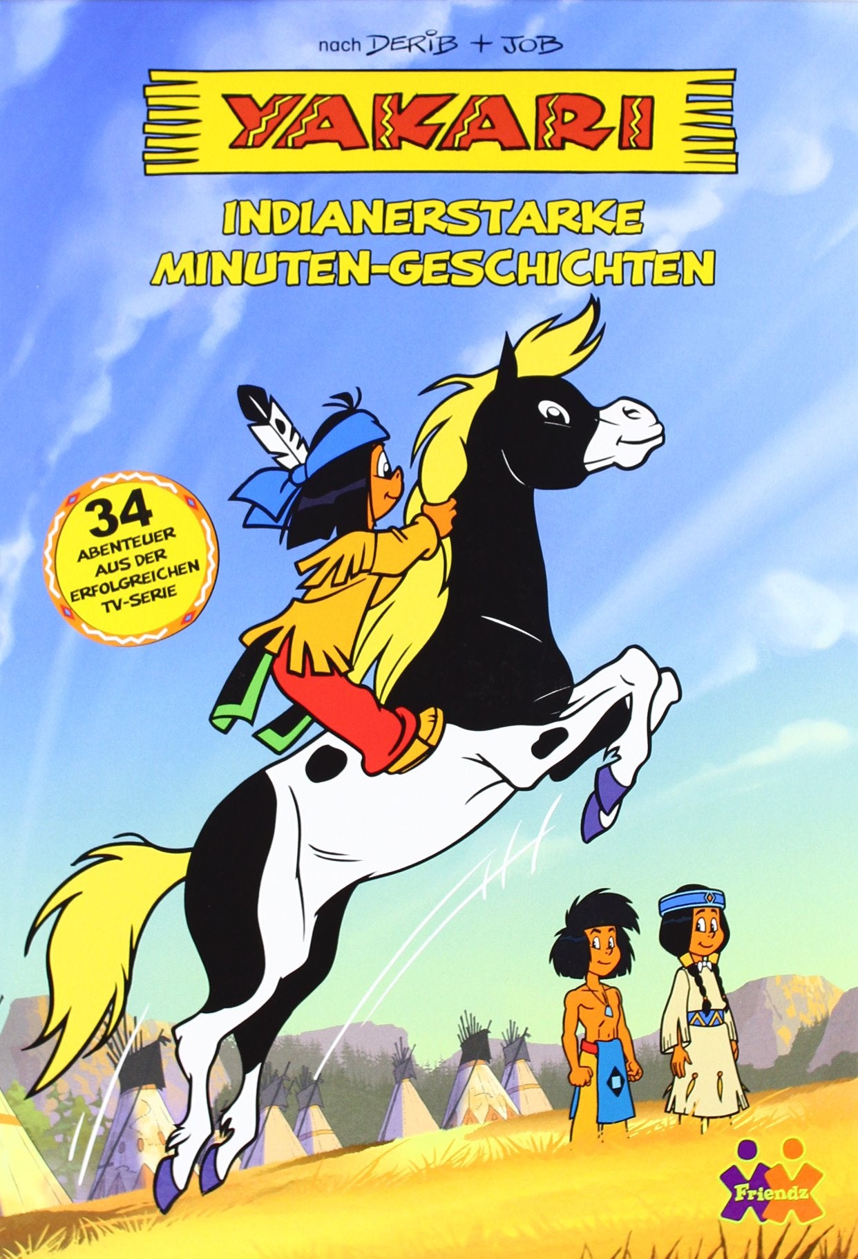 Yakari: Indianerstarke Minuten-Geschichten: 34 Abenteuer aus der TV-Serie Novels & Short Stories