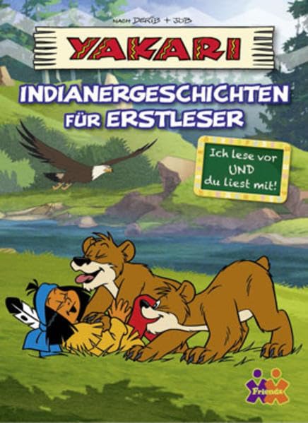 Yakari. Indianergeschichten für Erstleser Novels & Short Stories