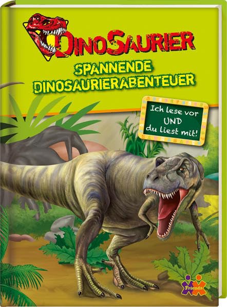 Dinosaurier Spannende Dinosaurierabenteuer (Ich lese vor und du liest mit!) Novels & Short Stories