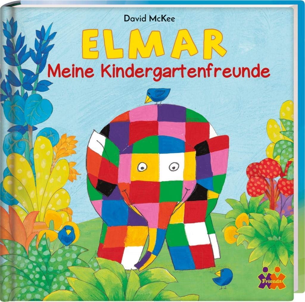 Elmar. Meine Kindergartenfreunde Children's books