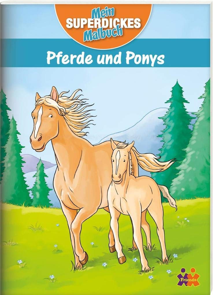 Pferde und Ponys. Mein superdickes Malbuch Tiptoi & Games