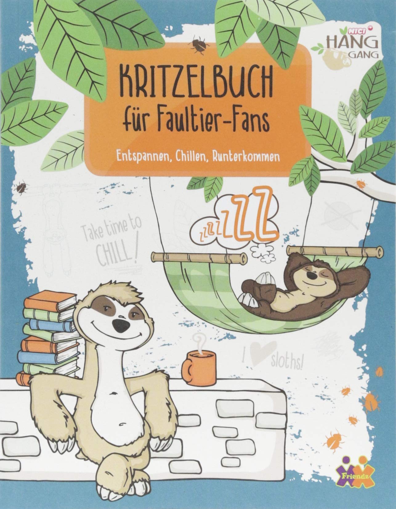 Kritzelbuch für Faultier-Fans: Entspannen, Chillen, Runterkommen - Die HangGang Tiptoi & Games