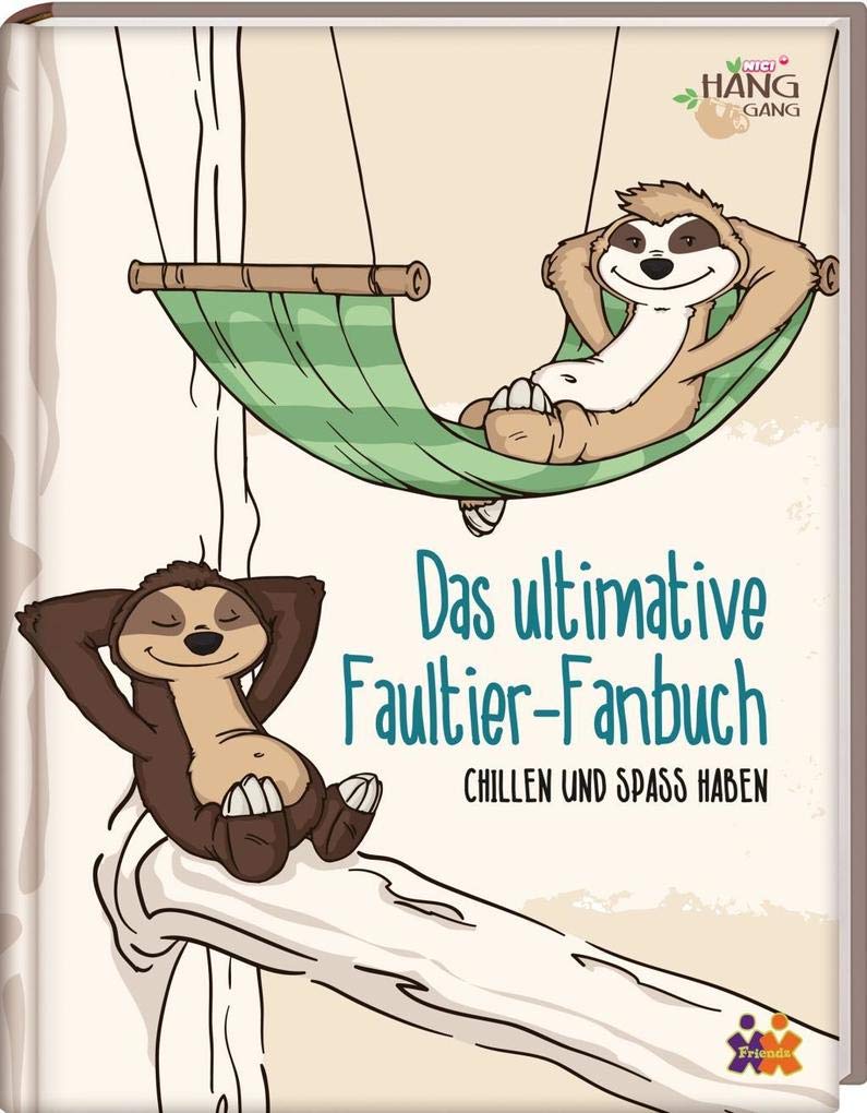 Das ultimative Faultier-Fanbuch: Chillen und Spaß haben - Die HangGang Tiptoi & Games