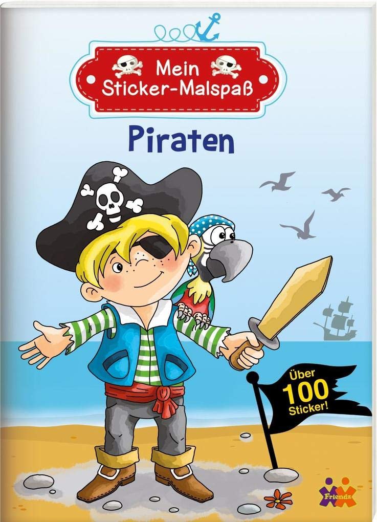 Mein Sticker-Malspaß. Piraten: Über 100 Sticker! Tiptoi & Games