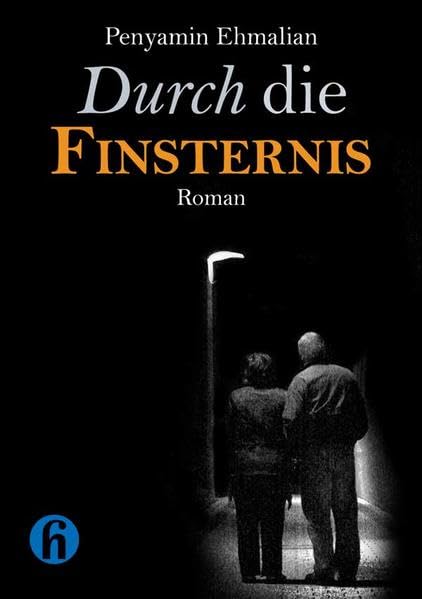 Durch die Finsternis - Ehmalian, Penyamin book