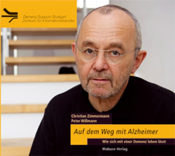 Auf dem Weg mit Alzheimer (Hörbuch): Wie sich mit einer Demenz leben lässt (Demenz Support Stuttgart) Medicine