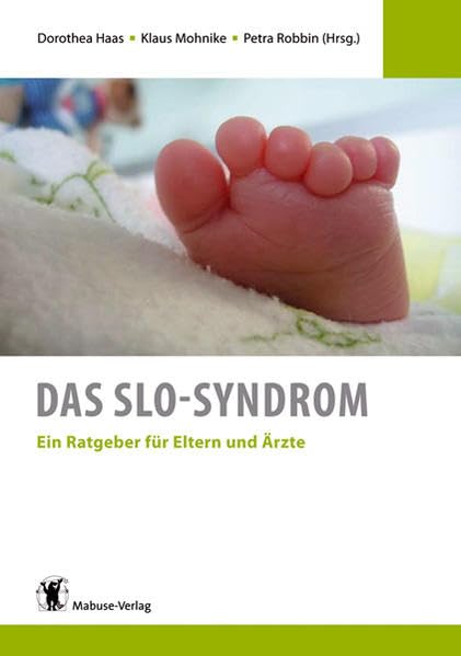 Das SLO-Syndrom. Ein Ratgeber für Eltern und Ärzte Medicine
