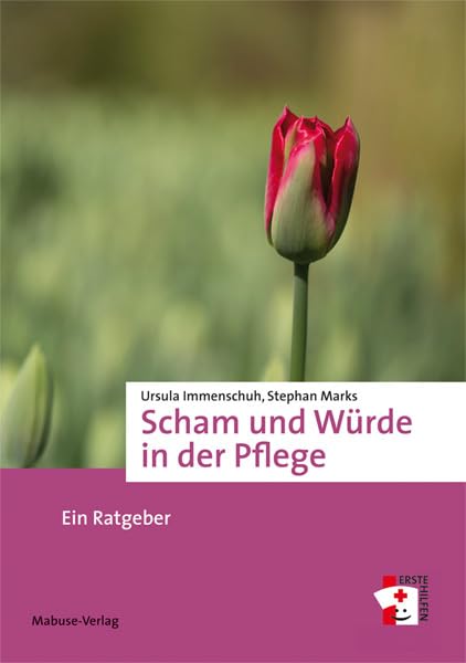 Scham und Würde in der Pflege Medicine