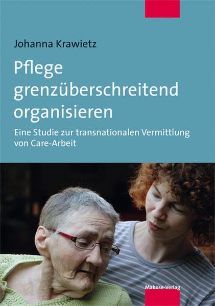 Pflege grenzüberschreitend organisieren Medicine