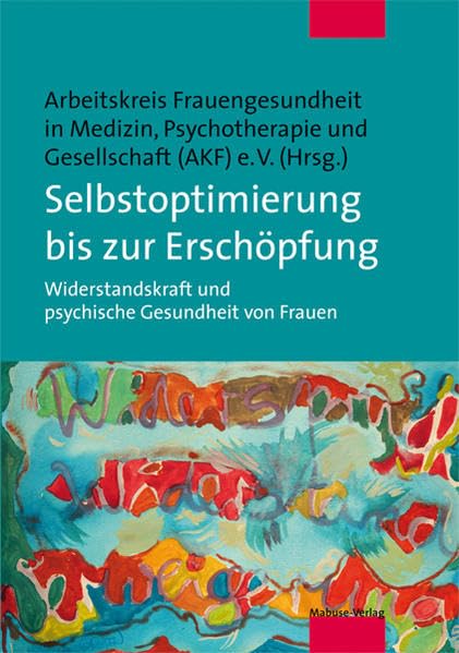 Selbstoptimierung bis zur Erschöpfung Medicine