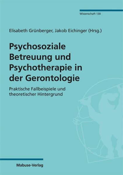 Psychosoziale Betreuung und Psychotherapie in der Gerontologie Medicine