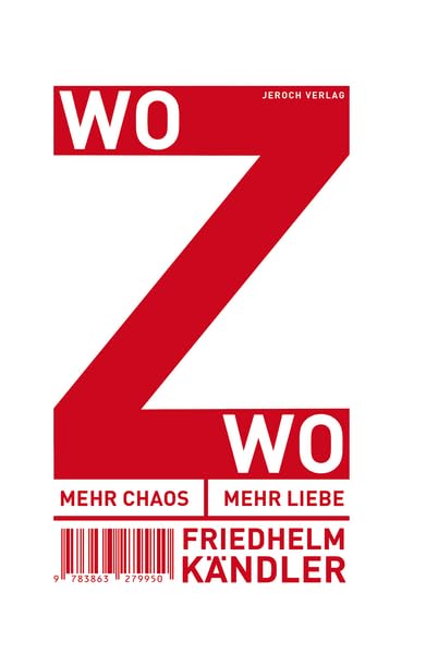 Mehr Chaos, mehr Liebe / WoZwo Contemporary literature