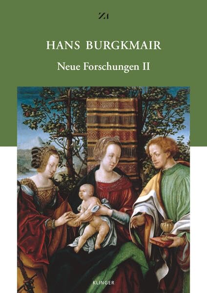 Hans Burgkmair: Neue Forschungen II (Veröffentlichungen des Zentralinstituts für Kunstgeschichte in München) Film, Art & Culture