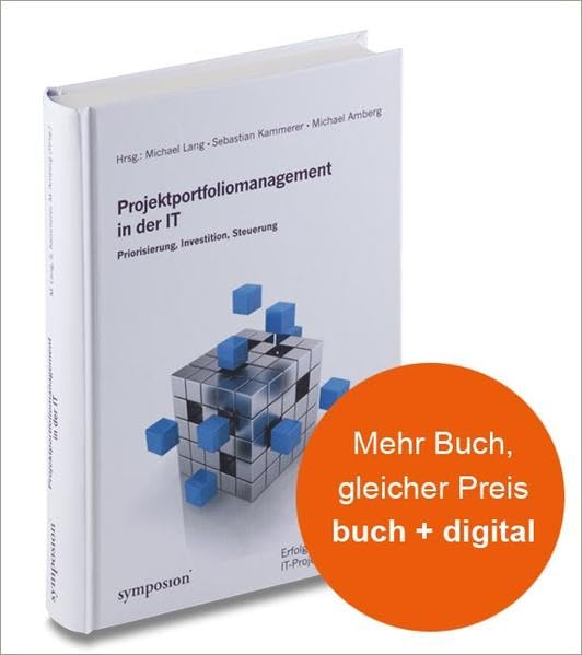 Projektportfoliomanagement in der IT: Priorisierung, Investition, Steuerung Law