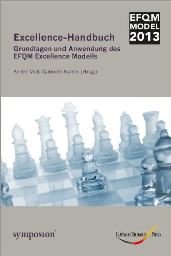 Excellence-Handbuch: Grundlagen und Anwendung des EFQM Excellence Modells Law