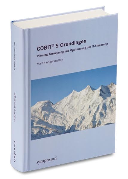 COBIT® 5 Grundlagen: Planung, Umsetzung und Optimierung der IT-Steuerung Law