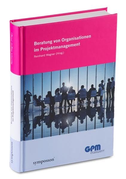 Beratung von Organisationen im Projektmanagement: Mit E-Book Law