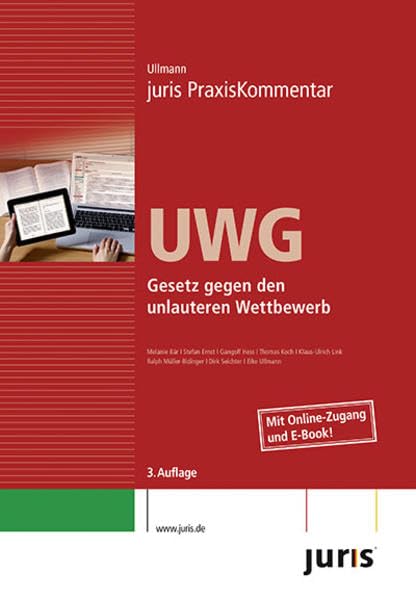 juris PraxisKommentar / juris Praxiskommentar UWG: Gesetz gegen den unlauteren Wettbewerb Law