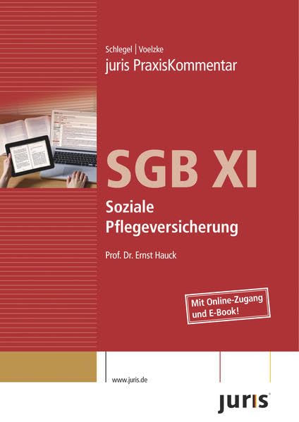 juris PraxisKommentar SGB / juris Praxiskommentar SGB XI: Soziale Pflegeversicherung (juris Kommentare) Law