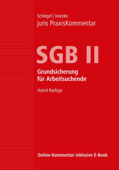 juris PraxisKommentar SGB / juris PraxisKommentar SGB II - Grundsicherung für Arbeitsuchende Law
