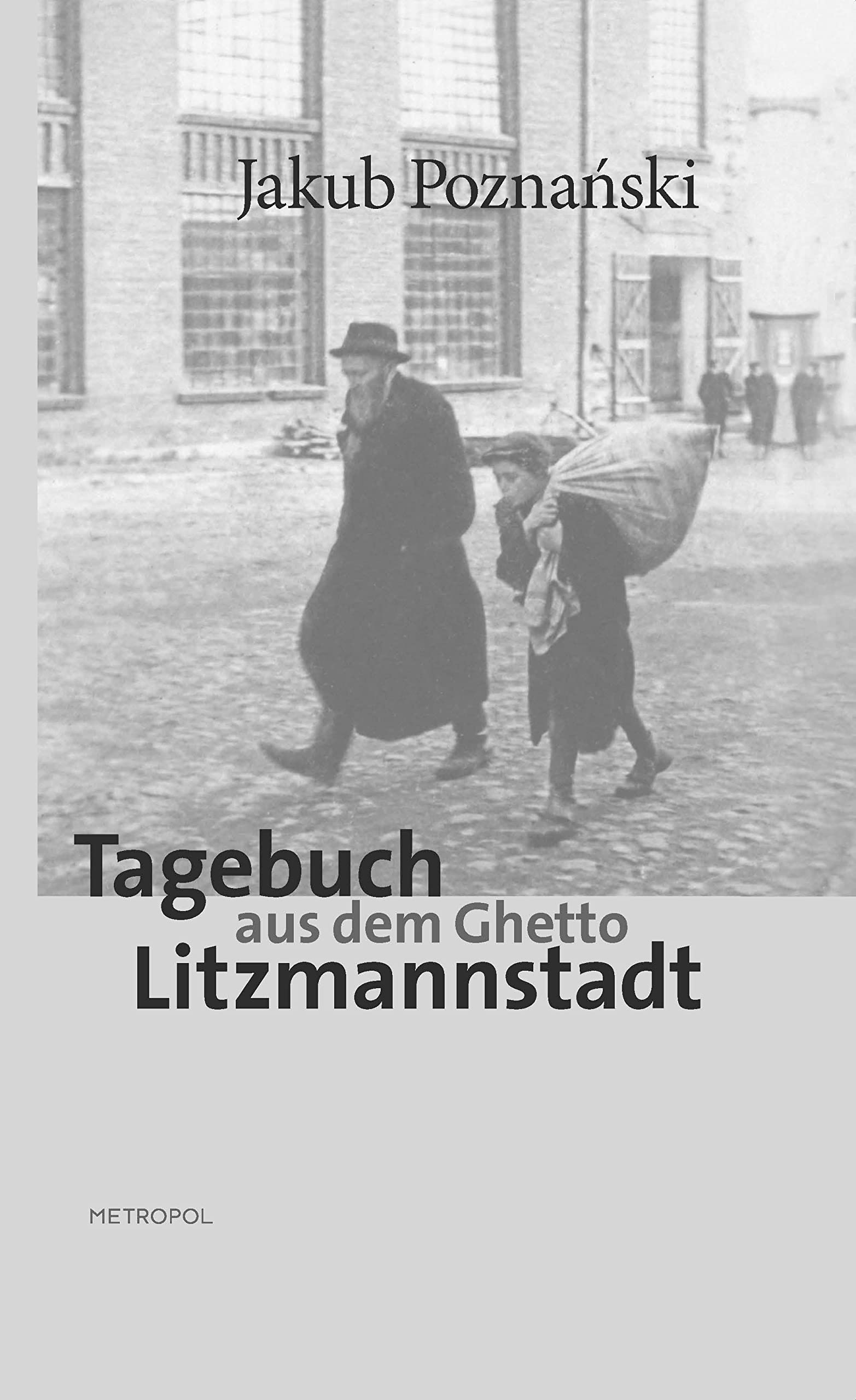 Tagebuch aus dem Ghetto Litzmannstadt German history