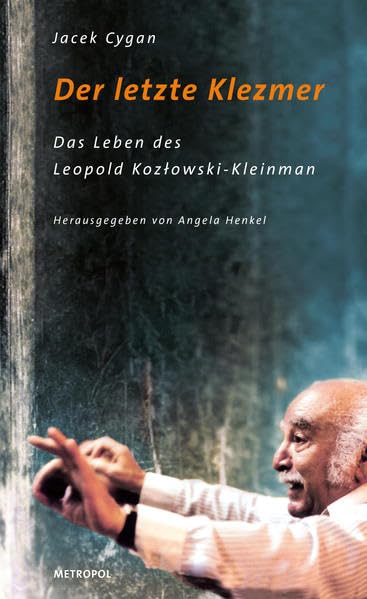 "Der letzte Klezmer": Das Leben des Leopold Kozlowski-Kleinman Colonial & World History