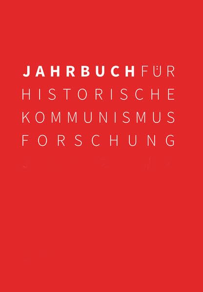 Jahrbuch für Historische Kommunismusforschung 2000/2001 Politics & History