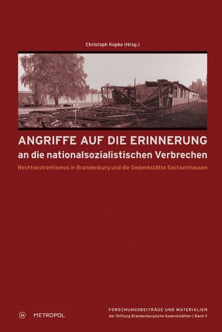 Angriffe auf die Erinnerung an die nationalsozialistischen Verbrechen Film, Art & Culture