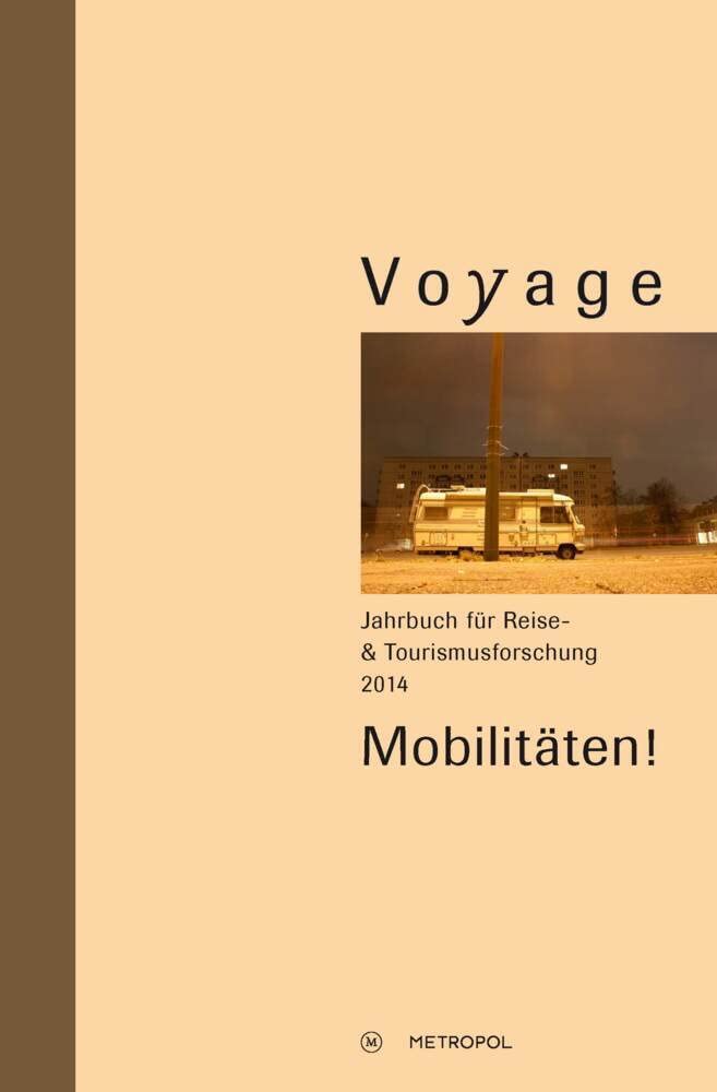 Voyage. Jahrbuch für Reise- und Tourismusforschung, 2014 Politics & History