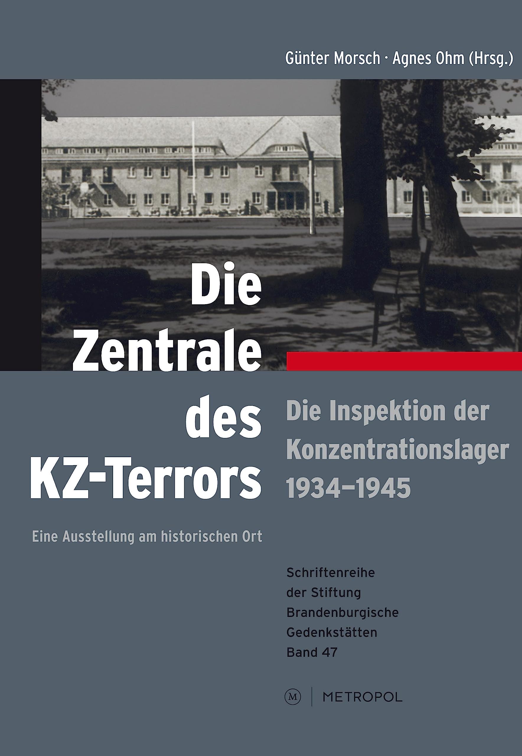 Die Zentrale des KZ-Terrors German history