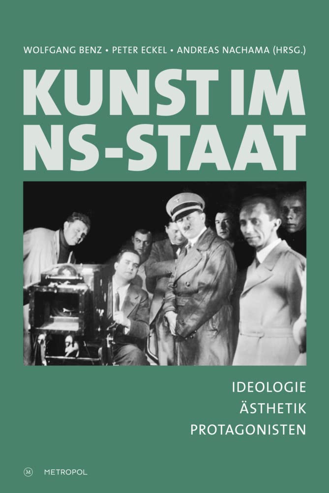 Kunst im NS-Staat: Ideologie – Ästhetik – Protagonisten Film, Art & Culture