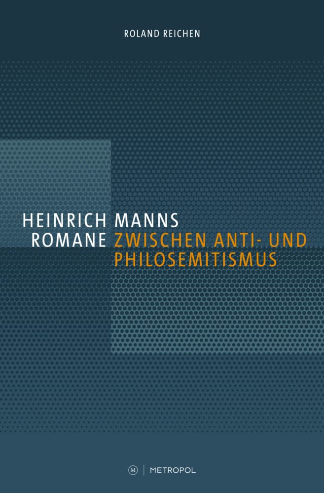 Heinrich Manns Romane zwischen Anti- und Philosemitismus Natural Sciences