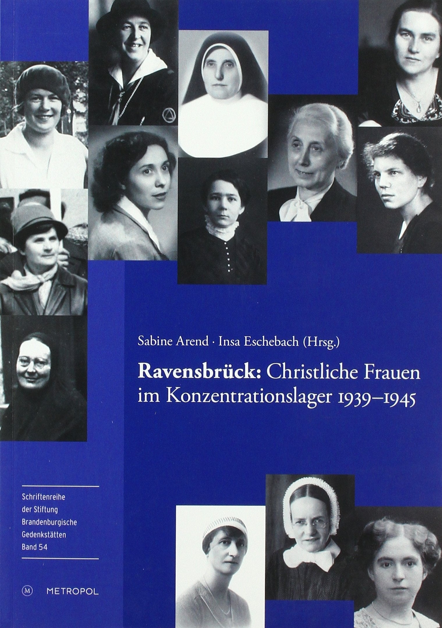 Ravensbrück 1939–1945: Christliche Frauen im Konzentrationslager Film, Art & Culture