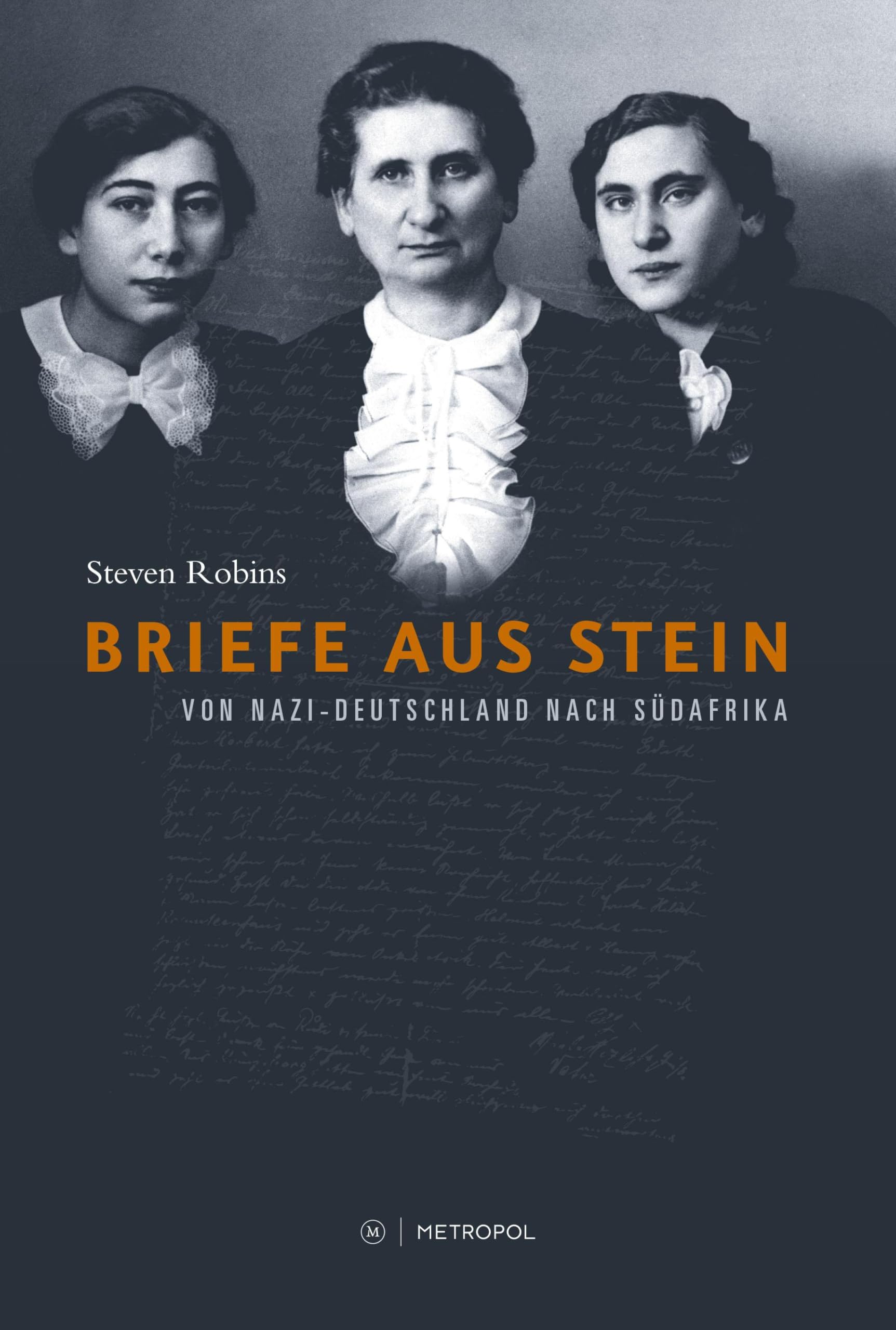 Briefe aus Stein: Von Nazi-Deutschland nach Südafrika German history