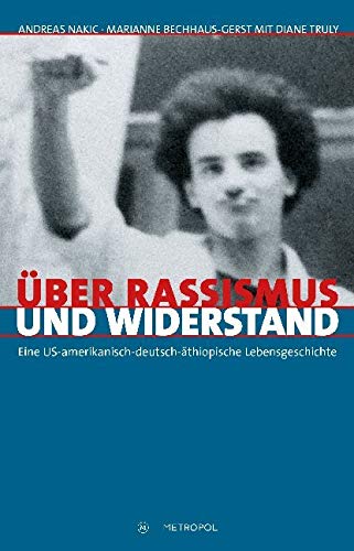 Über Rassismus und Widerstand Politics & History