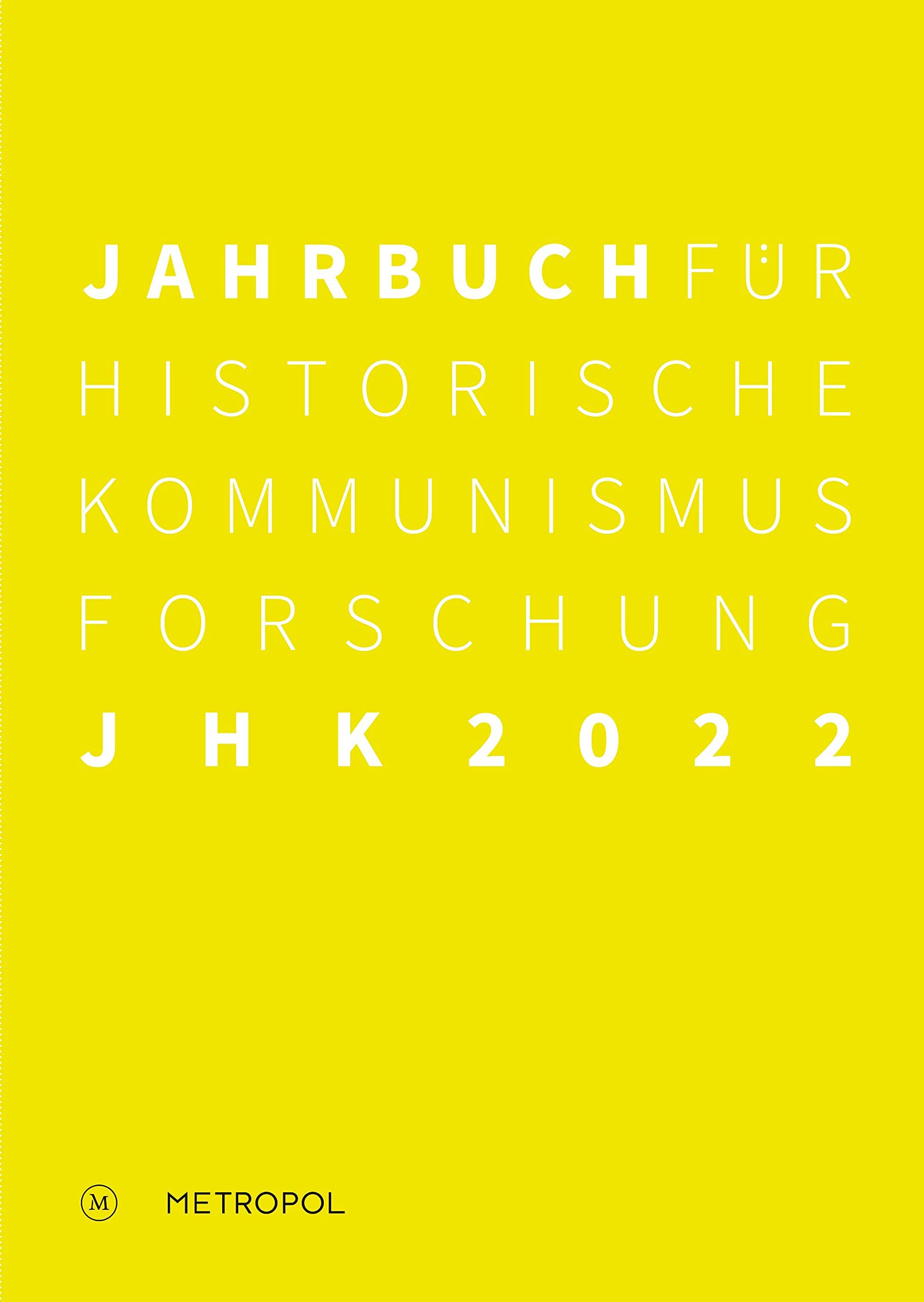 Jahrbuch für Historische Kommunismusforschung 2022 book