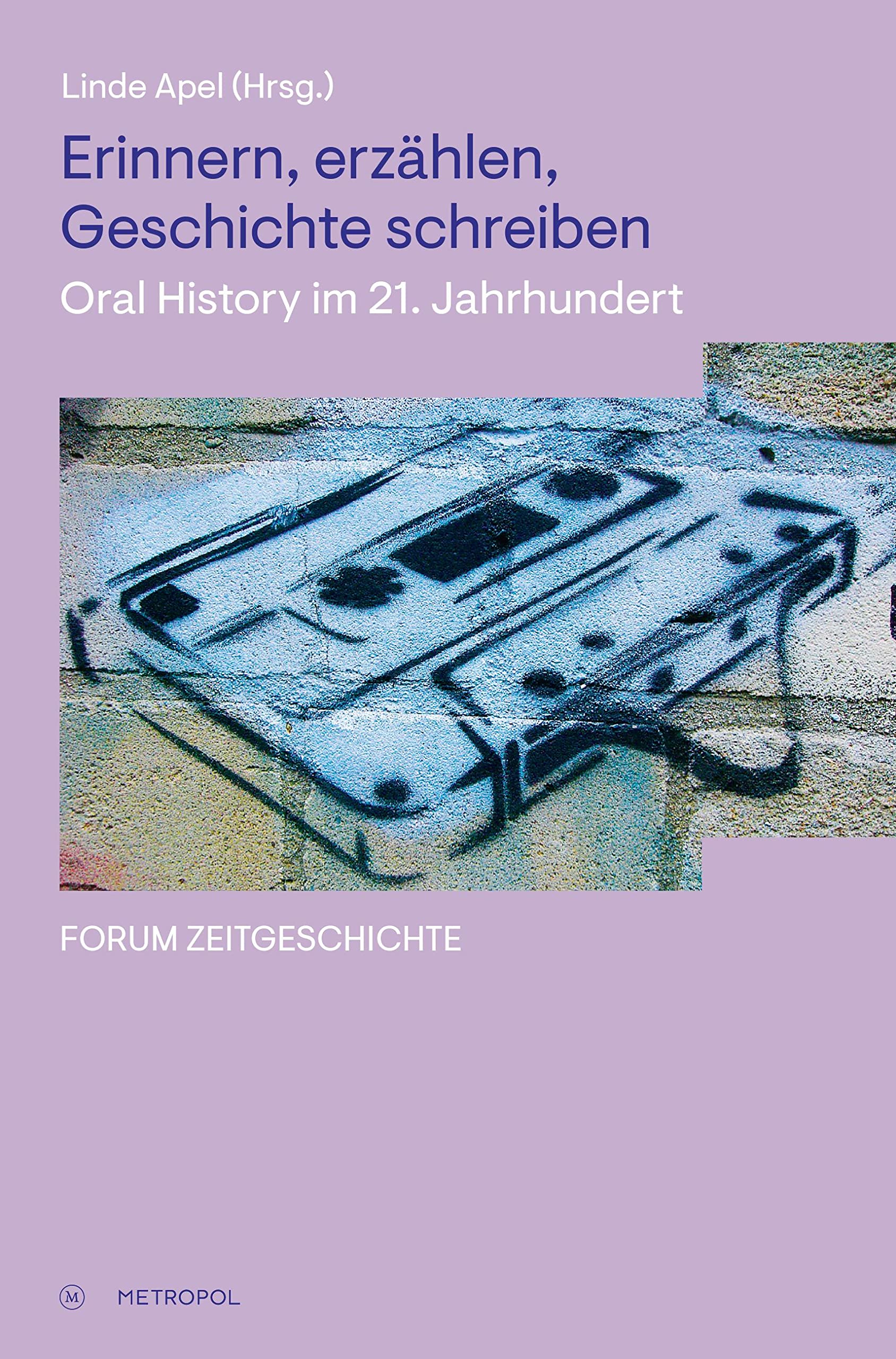 Erinnern, erzählen, Geschichte schreiben Politics & History
