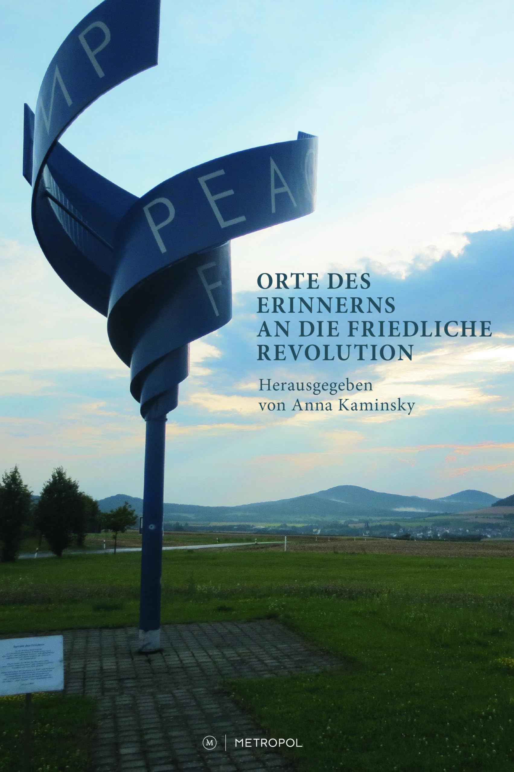 Orte des Erinnerns an die Friedliche Revolution German history books