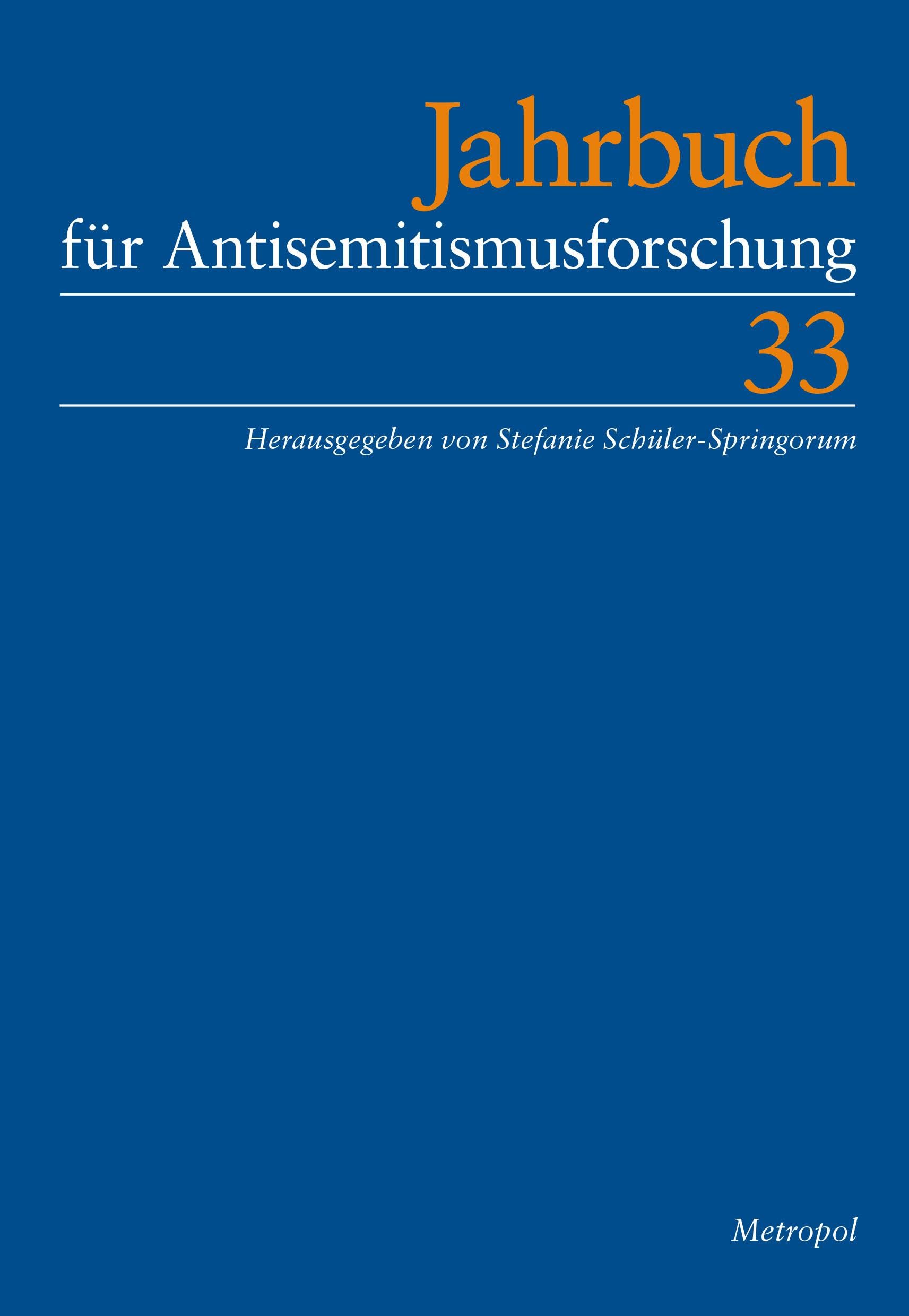 Jahrbuch für Antisemitismusforschung 33 Politics & History