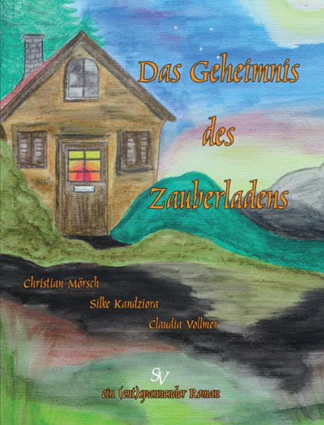 Das Geheimnis des Zauberladens: ein (ent)spannendes Märchen Contemporary literature