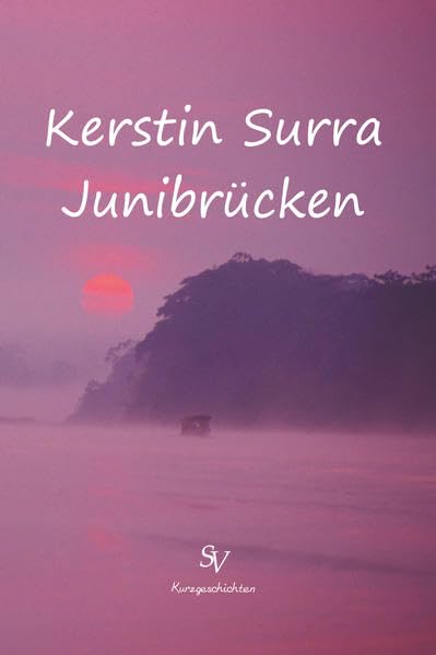 Junibrücken: Musikalische Erzählungen Essays & Short Stories