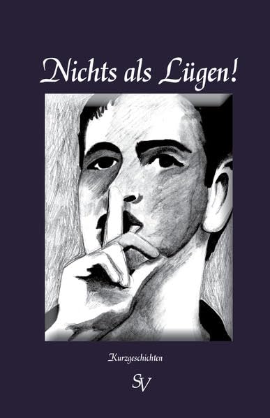 Nichts als Lügen!: Kurzgeschichten Contemporary literature