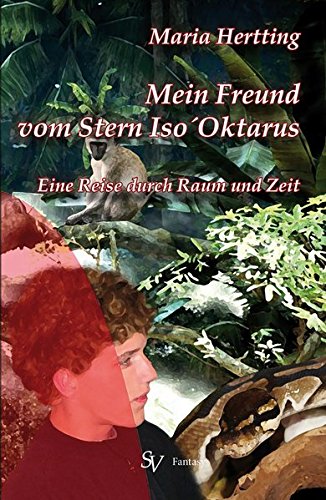 Mein Freund vom Stern Iso¿Oktarus Historical Fiction
