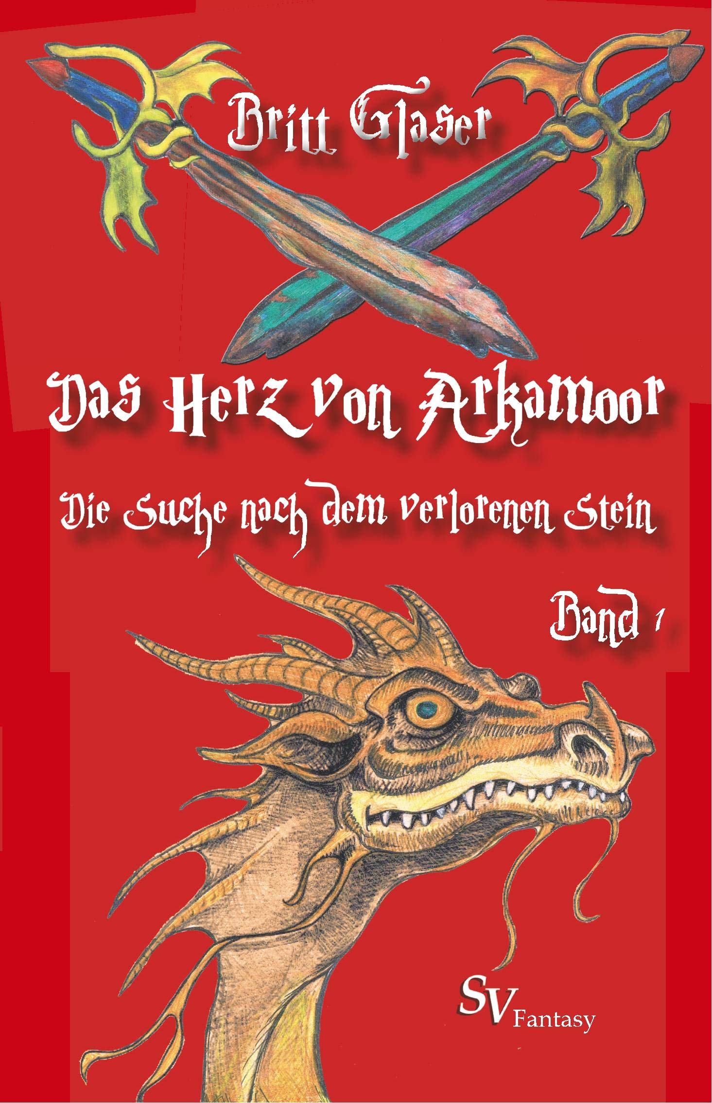 Das Herz von Arkamoor Band 1: Die Suche nach dem verlorenen Stein Historical Fiction