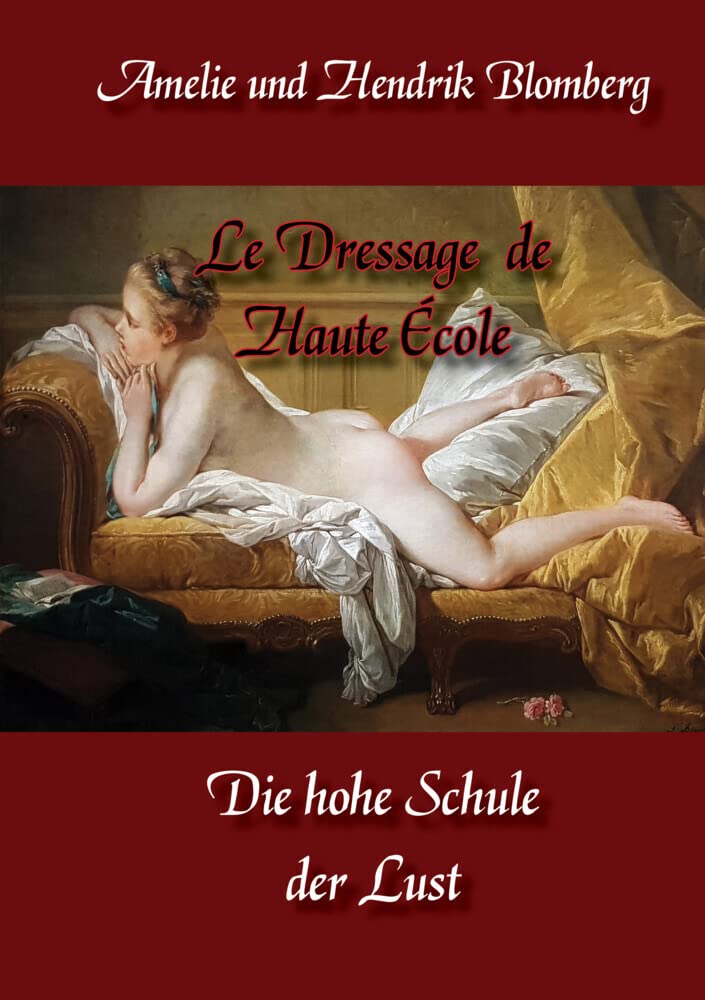Le Dressage de Haute École: Die hohe Schule der Lust Contemporary literature