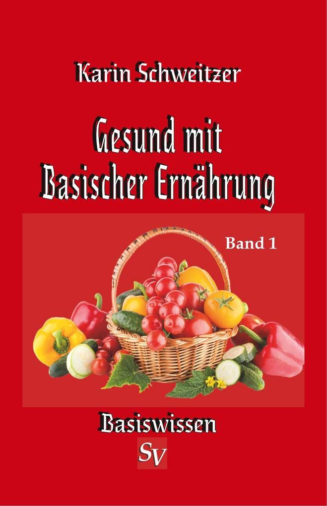 Gesund mit Basischer Ernährung Health, Nutrition & Fitness Books