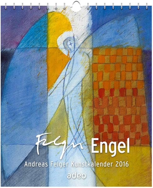 Engel 2016 - Postkartenkalender: Andreas Felger Kunstkalender Calendars